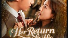 Her Return & His Dilemma Full Movie 2025