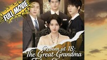 【Reborn at 18_ The Great-Grandma Takes Charge（Dubbed）】👵From Grandma to Girl_ The Family’s in Trouble