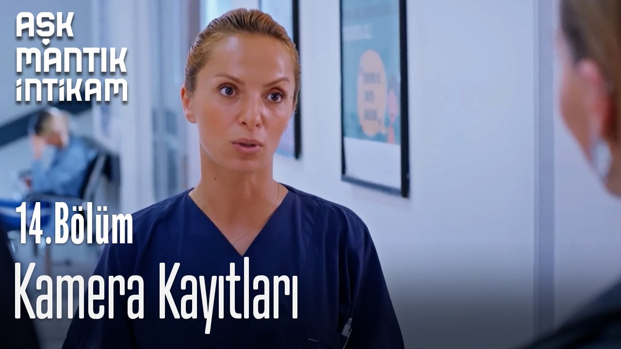 Kamera Kayıtları-Aşk Mantık İntikam 14. Bölüm
