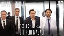 30 Dakikada Bir Peri Masalı #7
