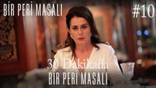 30 Dakikada Bir Peri Masalı #10