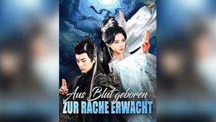 Aus Blut geboren, zur Rache erwacht (Deutsch Synchronisiert)