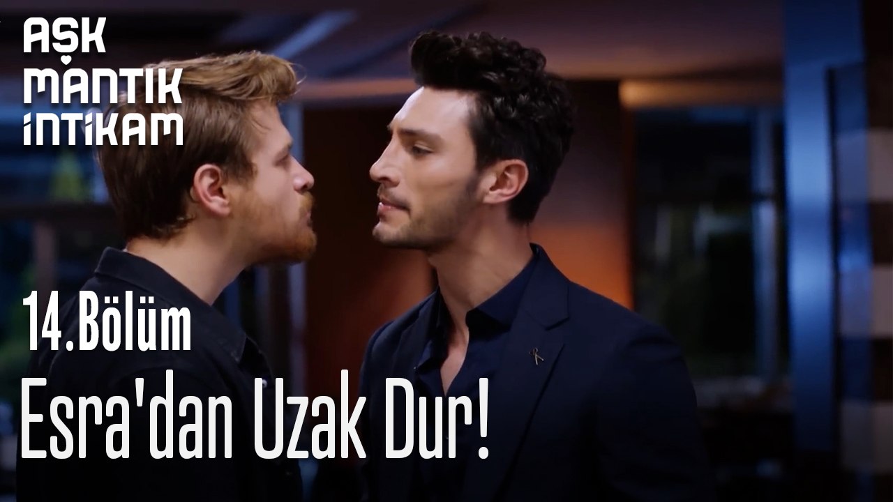 Esra'dan Uzak Dur!-Aşk Mantık İntikam 14. Bölüm