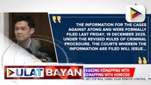 Atong Ang at 21 iba pa, pormal nang kinasuhan ng kidnapping with illegal detention at kidnapping with homicide kaugnay ng pagkawala ng mga sabungero | ulat ni Louisa Erispe
