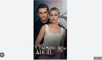 Claiming His Angel in White Full Movies English Sub