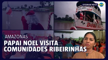 Papai Noel visita comunidades ribeirinhas do Amazonas