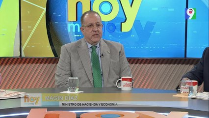 Contundentes declaraciones de Magin Díaz Ministro de Hacienda y Economía en Hoy Mismo
