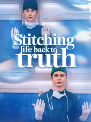 Stitching Life Back to Truth Full movie