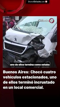 Buenos Aires: Chocó cuatro vehículos estacionados, uno de ellos terminó incrustado en un local comercial.