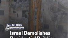 Israel Demolishes Residential Building in East Jerusalem