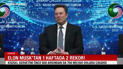Elon Musk'tan bir haftada 2 rekor: Kişisel servetini önce 600 ardından da 700 milyar dolara çıkardı