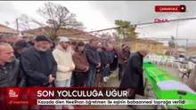 Çanakkale'deki kazada ölen Neslihan öğretmen ile eşinin babaannesi toprağa verildi