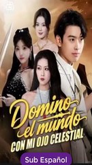 Domino el mundo con mi ojo celestial Capitulo Completo