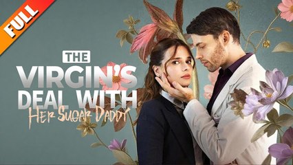 [Hot 2025🔥] The Virgin's Deal with Her Sugar Daddy #Dramabox