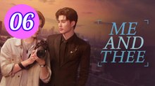 Me and Thee Episode 6 Engsub