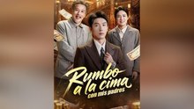 Rumbo A La Cima Con Mis Padres – Episode Completo