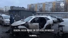 General russo morre em explosão em Moscou