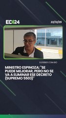 Ministro Espinoza: "Se puede mejorar, pero no se va a eliminar ese decreto (supremo 5503)"