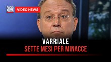 Varriale, sette mesi per minacce