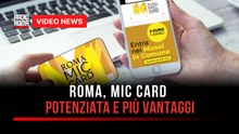 Roma, Mic Card potenziata e più vantaggi