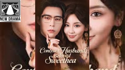 🔥🔥🔥 [Hot]Contract Husband, Beloved Sweetheart🌍💜🌹EA FilmBox🍏🚩🔥 11.11