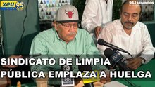 Sindicato de Limpia Pública emplaza a huelga