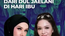 Beda Pesan Maia Estianty dan Mulan Jameela dari DUL JAELANI di Hari Ibu