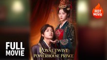 [Hot Drama] Royal Twist - The Powerhouse Prince | Full Movie (2025)