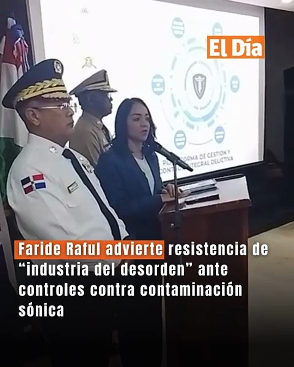 Faride Raful advierte resistencia de “industria del desorden” ante controles contra contaminación sónica