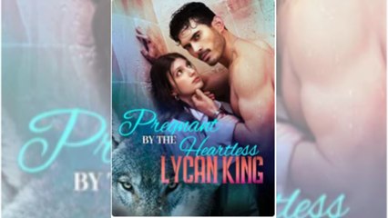Pregnant By The Heartless Lycan King - Full Movie