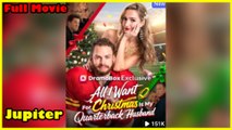 All I Want For Christmas Is My Quarterback Husband Full Movie  Dramabox