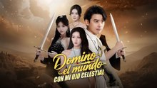 Finalizado Domino El Mundo Con Mi Ojo Celestial Episodio Completo🎥 Filmscope - Full