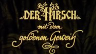 Der Hirsch Mit dem Goldenen Geweih