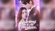 Darling, Is It All Coincidence