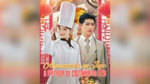 Alavancada no Jogo: A Patroa de Cozinha do CEO (Dublado) Episódio Completo