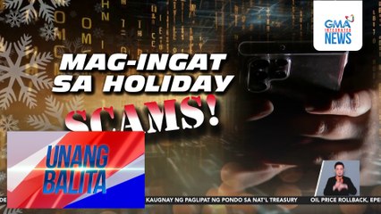 Tips para makaiwas sa holiday scams! | Unang Balita