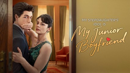[EngSub] My Stepdaughter's Idol Is My Junior Boyfriend