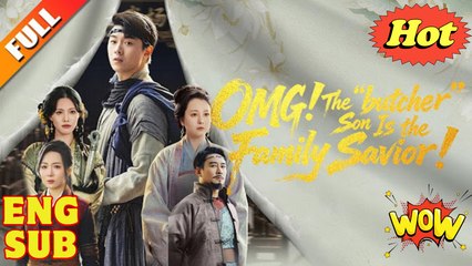 [Hot 2025🔥] OMG! The Butcher Son is the Family Savior! Full Movie