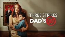 Three Strikes Dad's Out