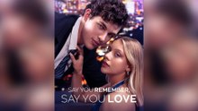 [EngSub] Say You Remember, Say You Love