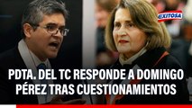 Luz Pacheco RESPONDE a Domingo Pérez tras cuestionar al TC por caso Cócteles: 