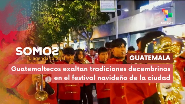 Guatemaltecos exaltan tradiciones decembrinas en el festival navideño de la ciudad SOMOS 22-12-2025