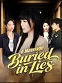 A Marriage Buried In Lies - Drama