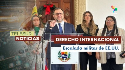 Venezuela denuncia ante la ONU y CELAC escalada militar y piratería de EE.UU.