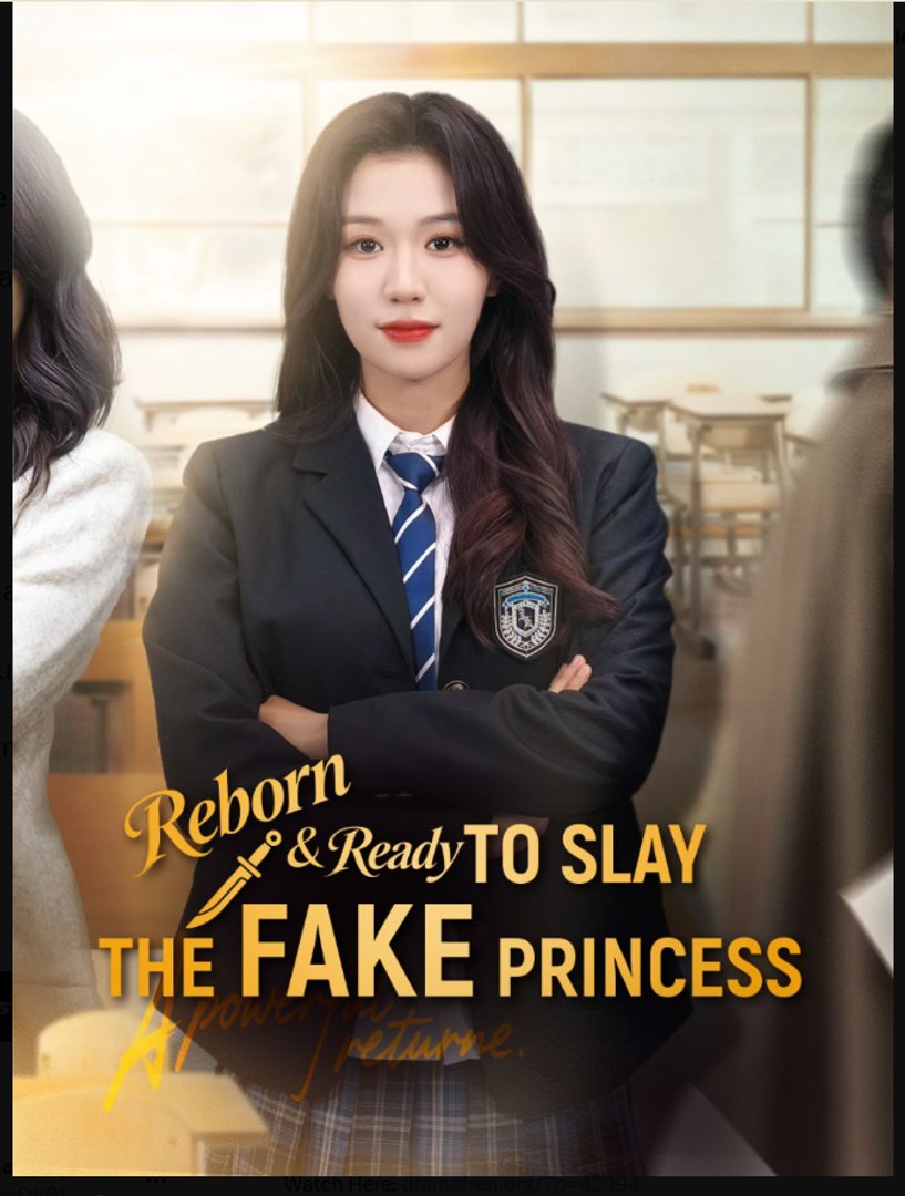 Reborn & Ready to Slay the Fake Princess Drama Movies English Sub