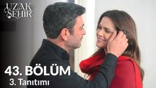 Uzak Sehir - Episode 43 (English Subtitles)