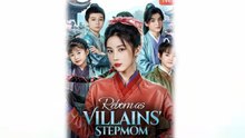 Reborn as Villains' Stepmom Chinese Drama