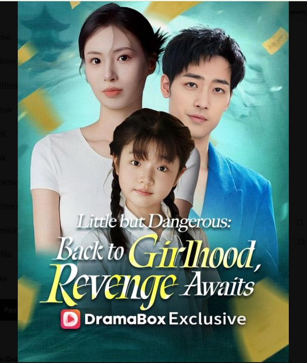 Little but Dangerous Back to Girlhood, Revenge Awaits Chinese Drama - English Sub