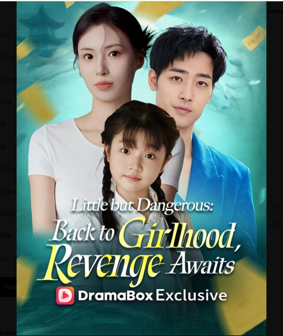 ⁣Little but Dangerous Back to Girlhood, Revenge Awaits Chinese Drama - English Sub