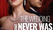 The Wedding That Never Was#FULL EP #High Quality